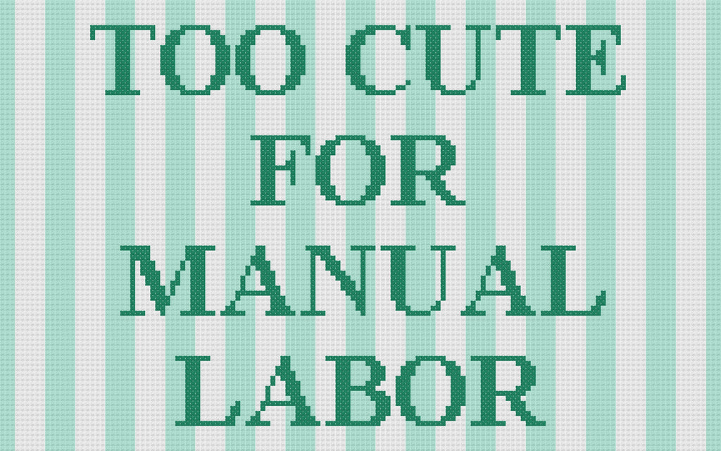 DIY Needlepoint Too Cute For Manual Labor | Digital Chart for Painting Your Own Canvas | Easy Needlepoint PDF | Instant Download | 18 Mesh