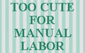 DIY Needlepoint Too Cute For Manual Labor | Digital Chart for Painting Your Own Canvas | Easy Needlepoint PDF | Instant Download | 18 Mesh