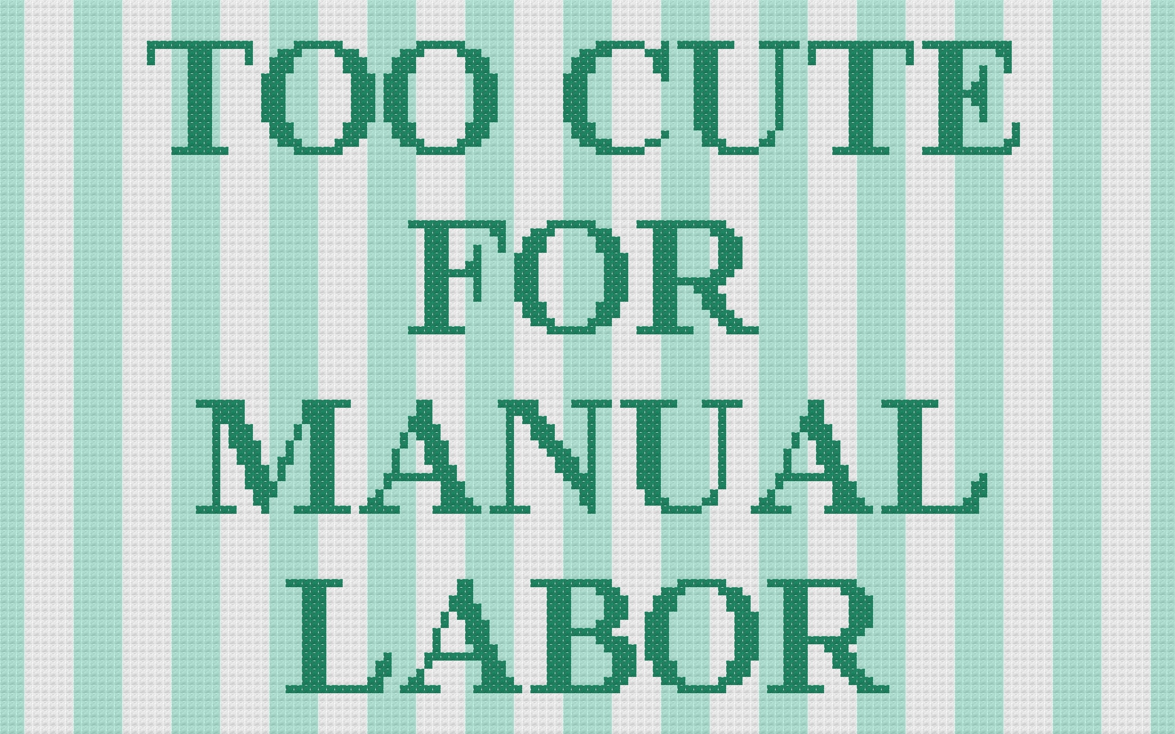 DIY Needlepoint Too Cute For Manual Labor | Digital Chart for Painting Your Own Canvas | Easy Needlepoint PDF | Instant Download | 18 Mesh