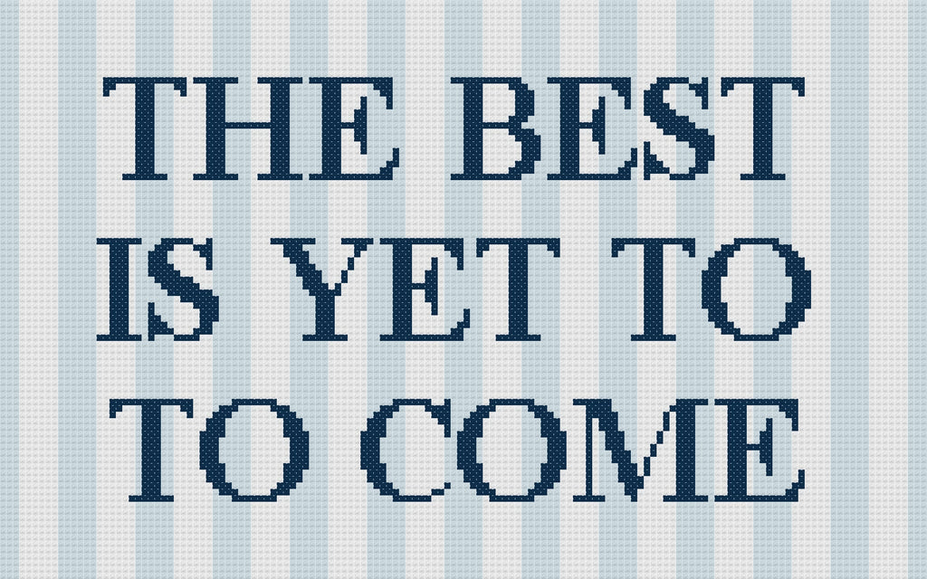 DIY Needlepoint The Best Is Yet To Come | Digital Chart for Painting Your Own Canvas | Easy Needlepoint PDF | Instant Download | 18 Mesh