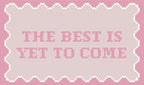 The Best Is Yet To Come - 13 Mesh