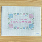 To Live For The Hope Of It All Needlepoint Canvas