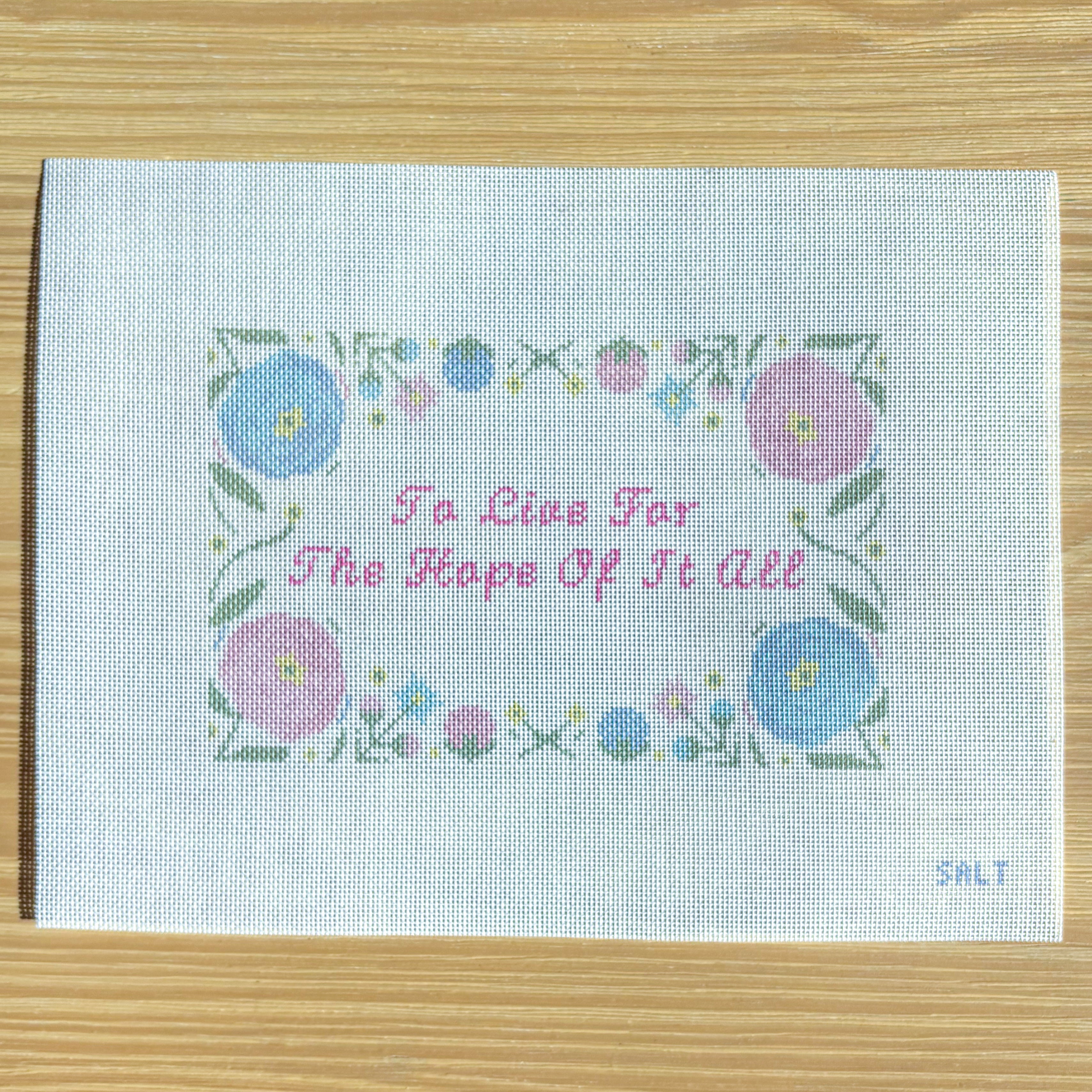 To Live For The Hope Of It All Needlepoint Canvas