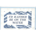 I'd Rather Be on the Water Needlepoint Canvas (Pillow)