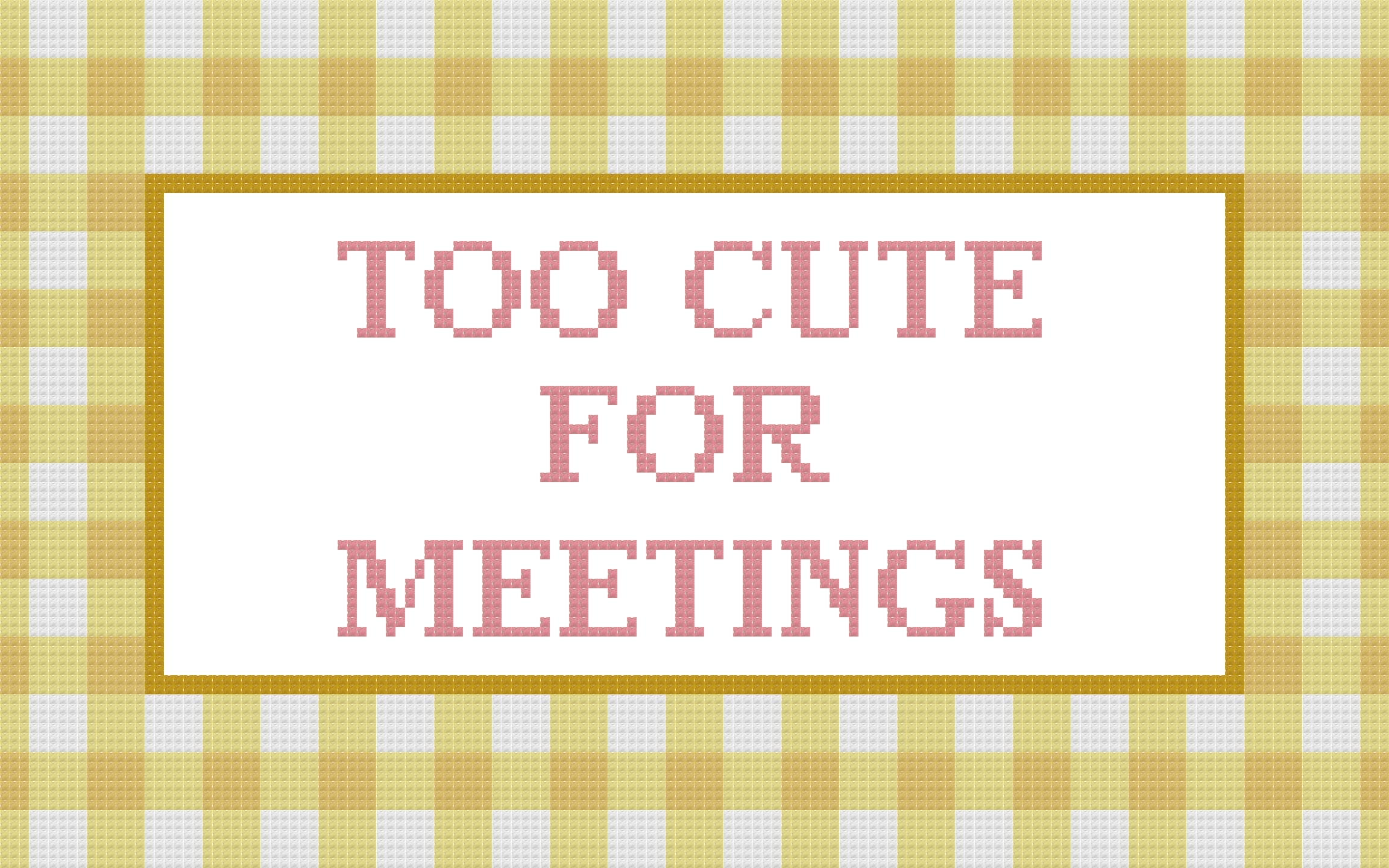 DIY Needlepoint Too Cute For Meetings | Digital Chart for Painting Your Own Canvas | Easy Needlepoint PDF | Instant Download | 18 Mesh