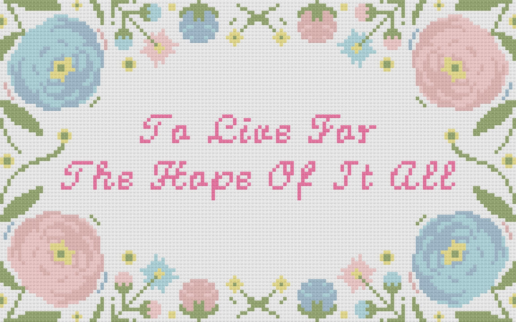Needlepoint Chart "To Live For The Hope Of It All" | Floral Design (Digital Download)