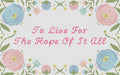 Needlepoint Chart "To Live For The Hope Of It All" | Floral Design (Digital Download)
