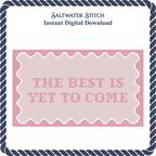 The Best Is Yet To Come - 13 Mesh