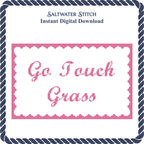 Go Touch Grass