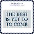 The Best Is Yet To Come