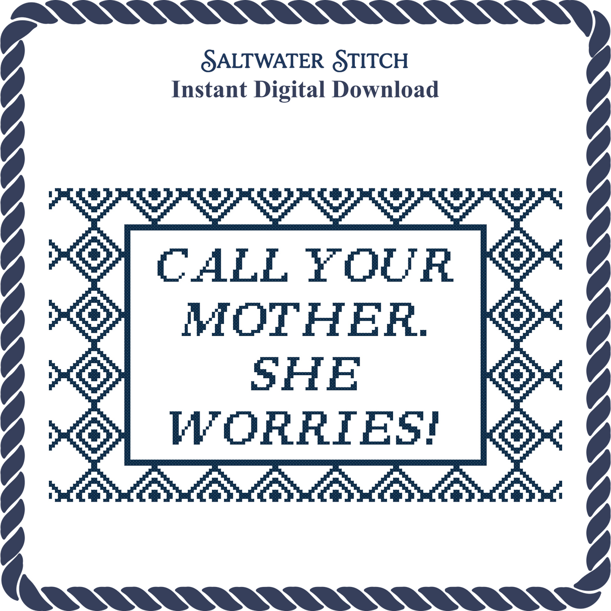 Call Your Mother. She Worries!