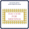 Too Cute For Meetings
