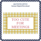 Too Cute For Meetings