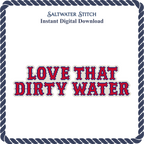 Love That Dirty Water