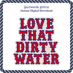 Love That Dirty Water